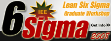 Lean Six Sigma Training: Get more information on our upcoming LEAN SIX SIGMA GRADUATE WORKOUT!!!
