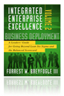 Integrated Enterprise Excellence Volume II - A Leaders' Guide for Going Beyond Lean Six Sigma and the Balanced Scorecard